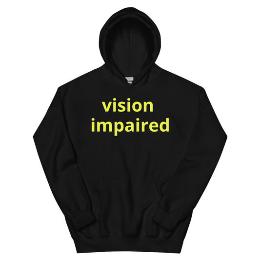 Unisex Hoodie - vision impaired