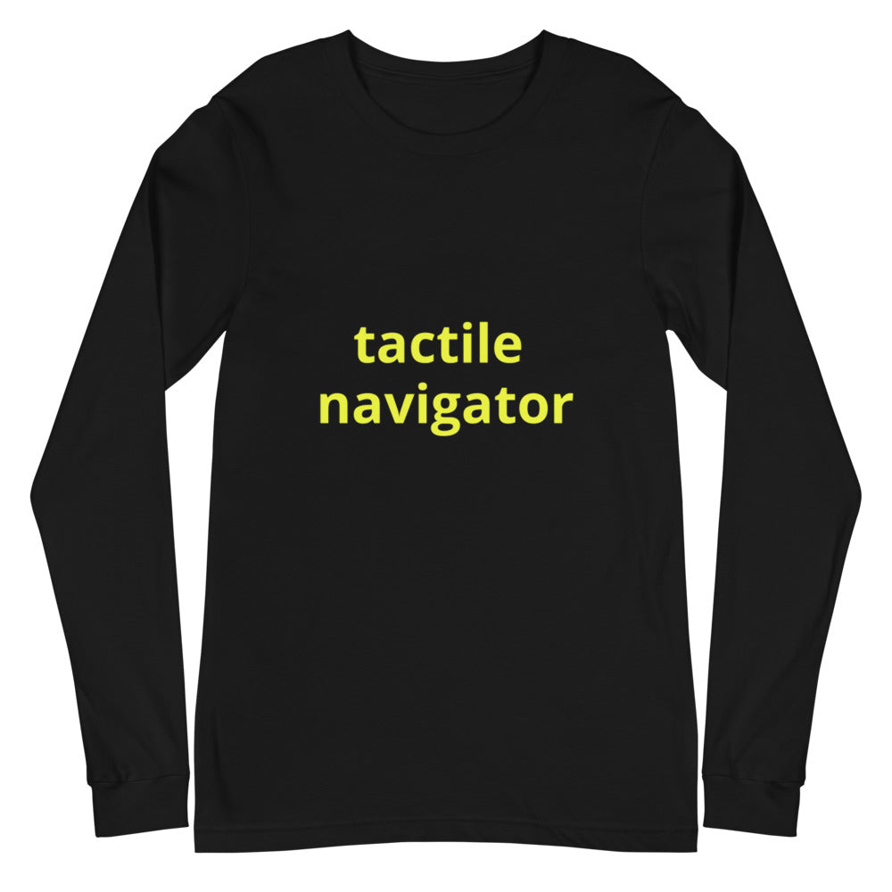 Unisex Long Sleeve Tee - tactile navigator